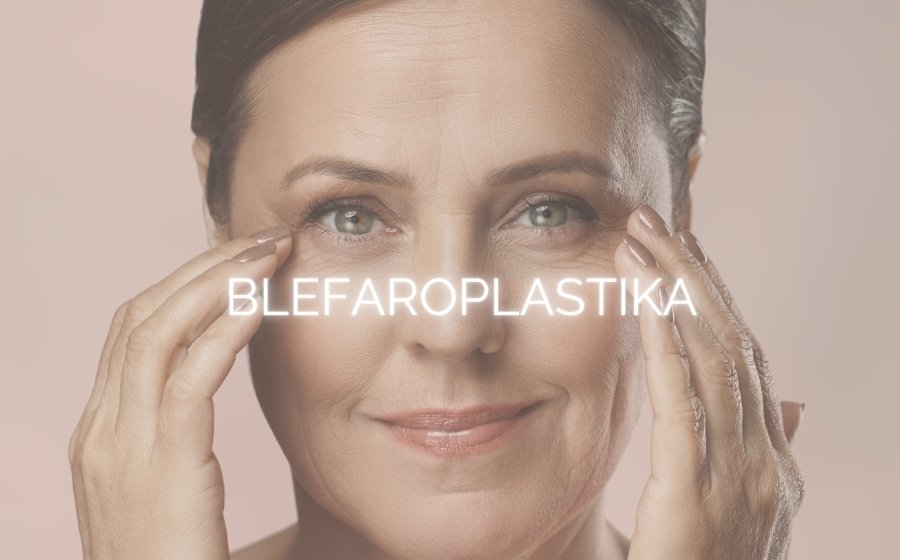 BLEFAROPLASTIKA - CBP KLINIKA