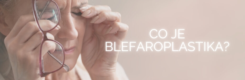BLEFAROPLASTIKA - CBP KLINIKA